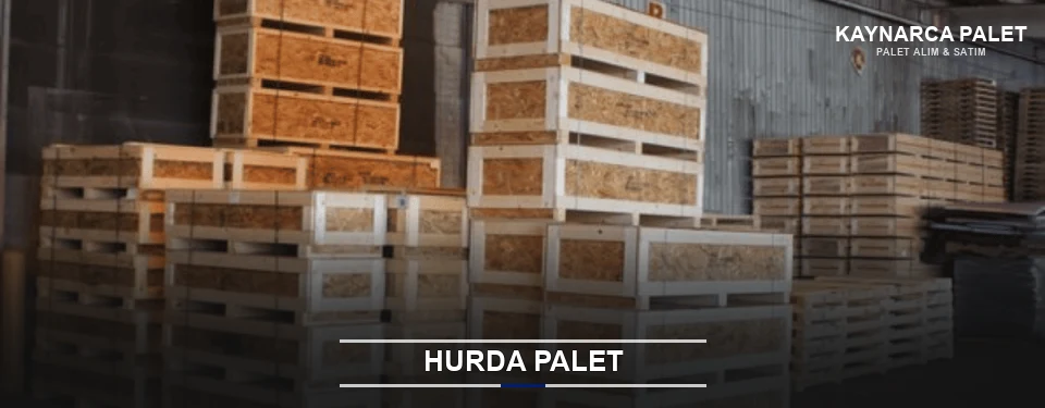 Kaynarca Hurda Ahşap Palet