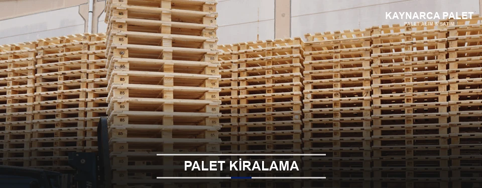 Kaynarca Aylık Palet Kiralama Kaynarca Aylık Palet Kiralama